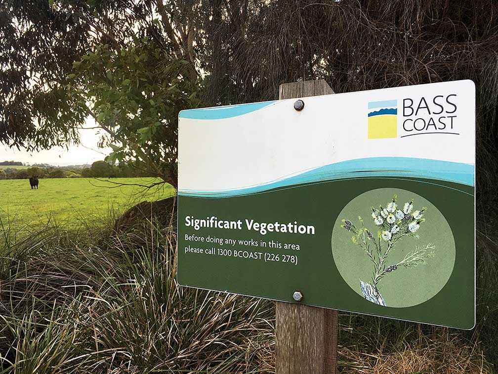 Significant vegetation signs are dotted around the Bass Coast Shire’s road network.